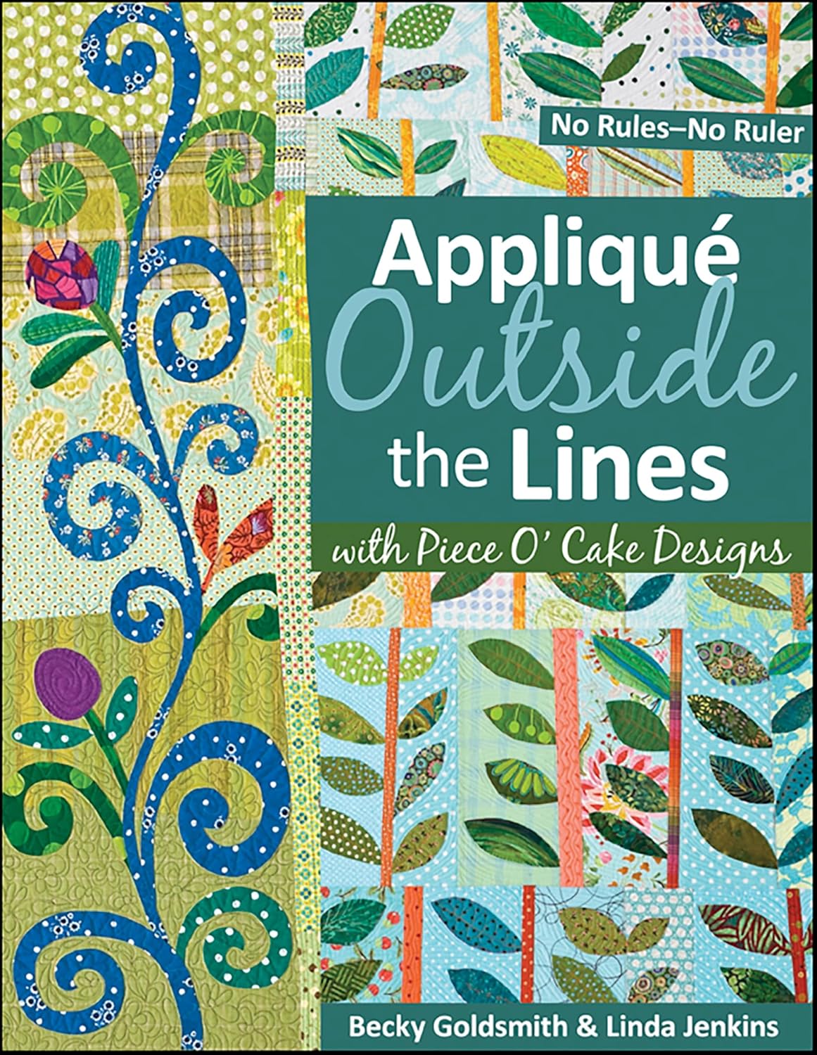 Appliqué Outside Lines with Piece O' Cake Designs