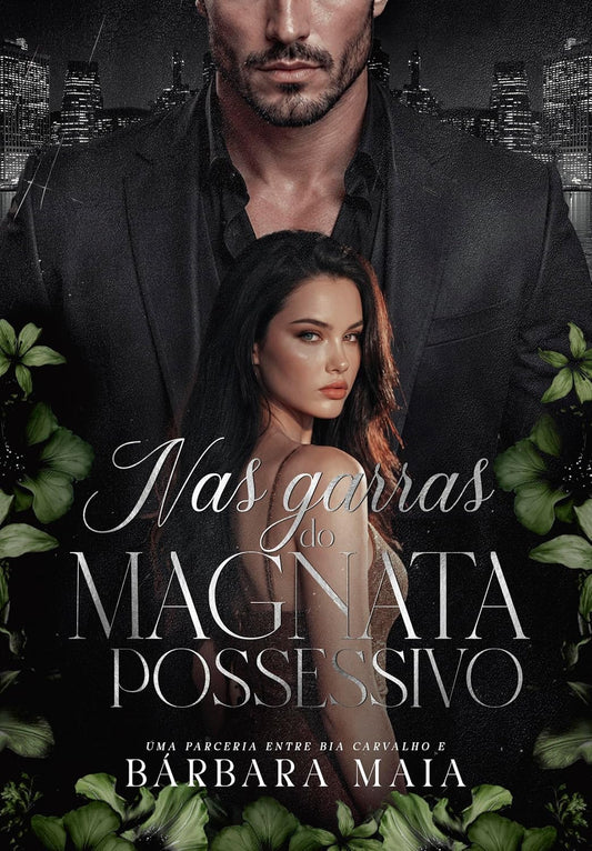 Nas Garras do Magnata Possessivo: Magnatas Reclusos (Portuguese Edition)