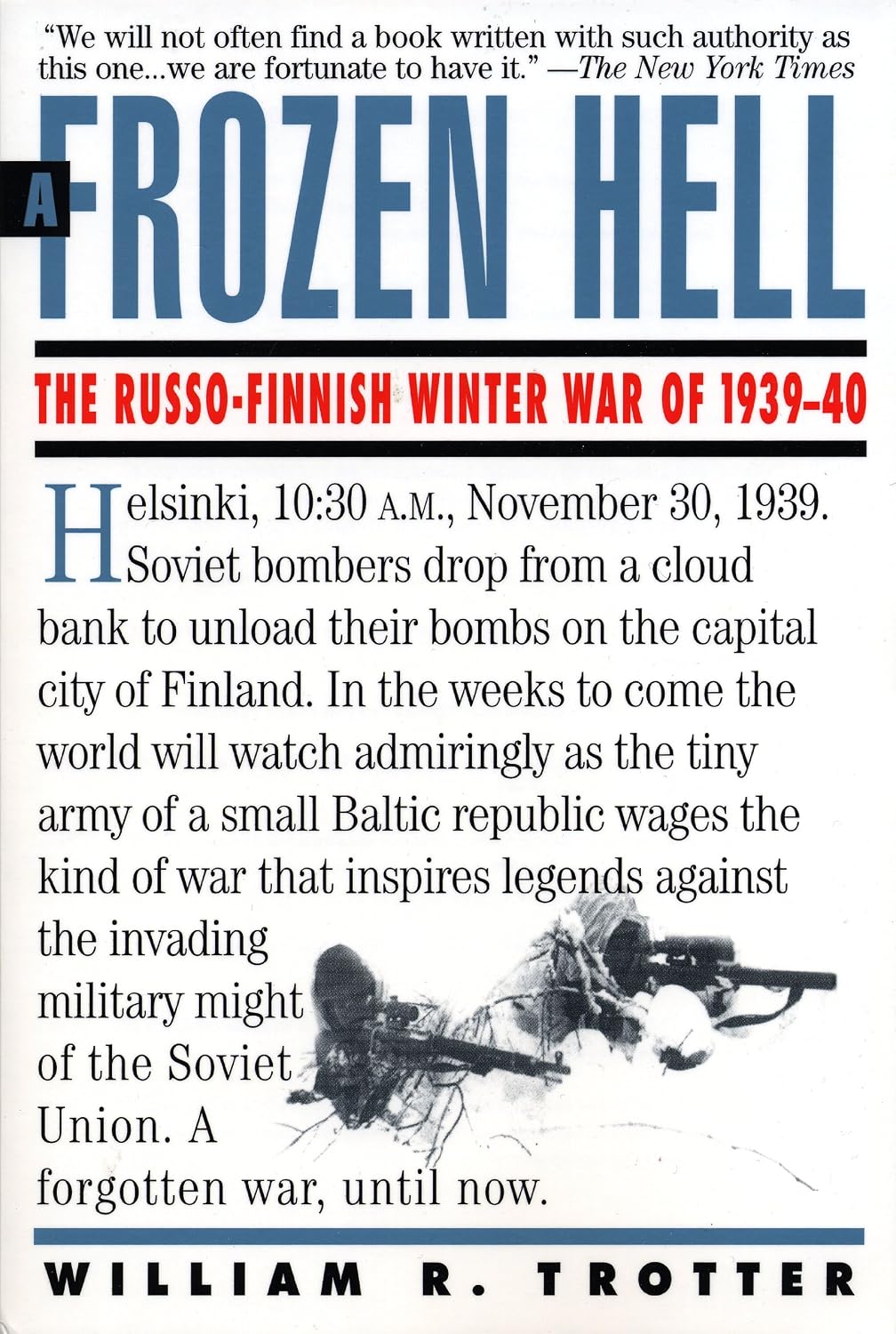 A Frozen Hell: The Russo-Finnish Winter War of 1939-1940