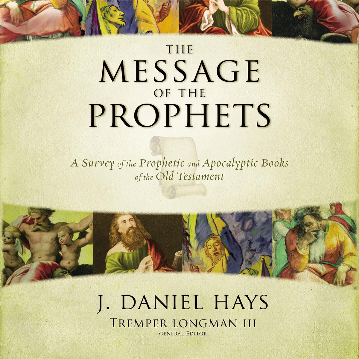 The Message of the Prophets: Audio Lectures: A Survey of the Prophetic and Apocalyptic Books of the Old Testament
