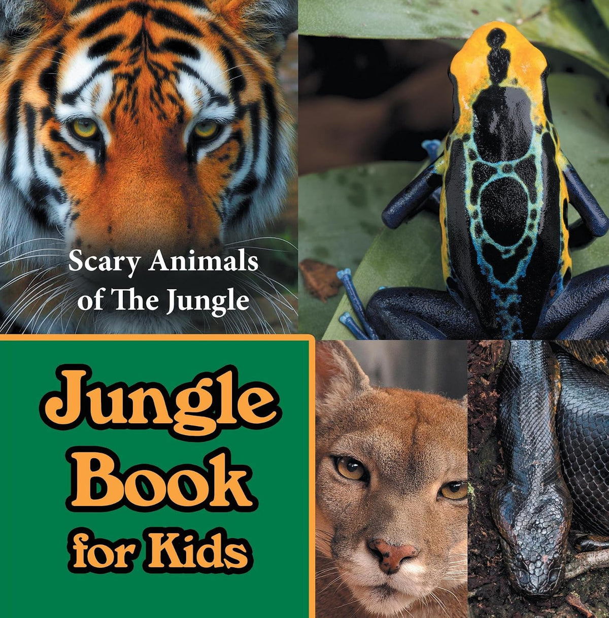 Jungle Book for Kids: Scary Animals of The Jungle: Wildlife Books for Kids (Children's Animal Books)