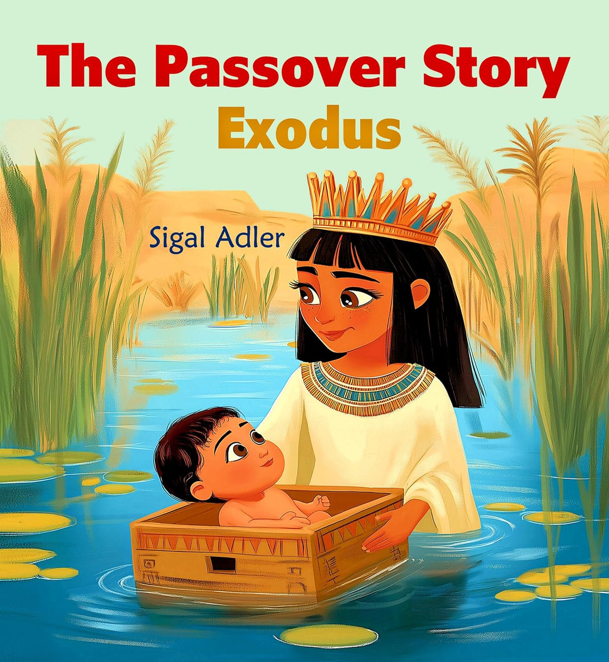 Exodus, The Passover Story: Children's Passover Book for Prescholl Kids (Passover books for kids 4)