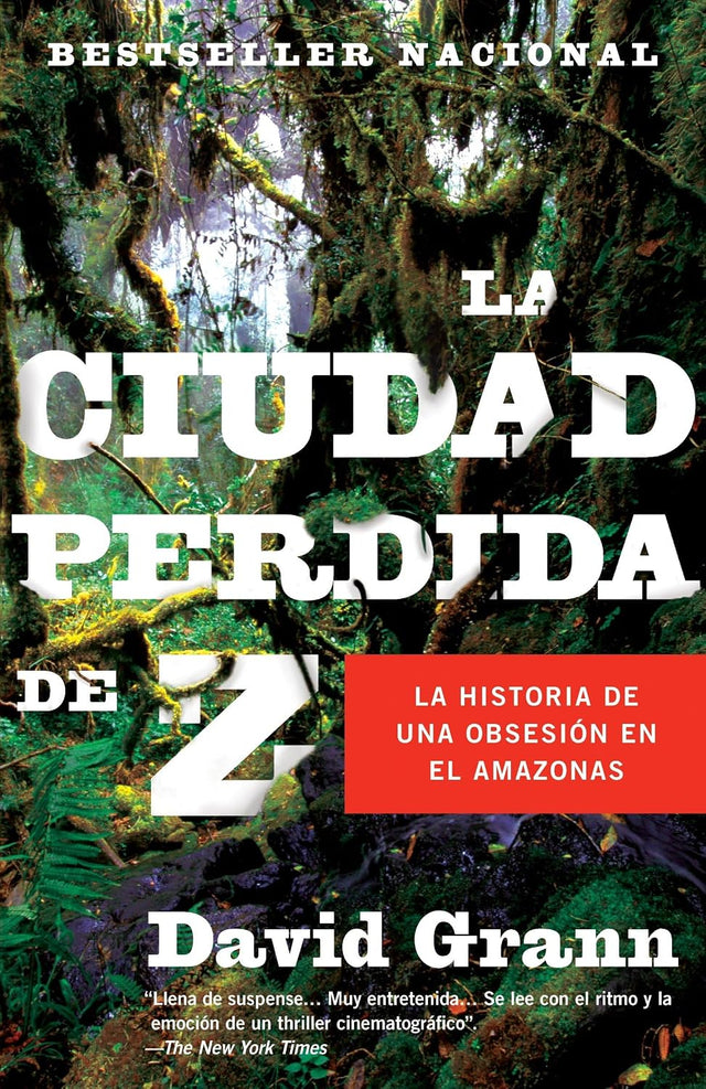 La ciudad perdida de Z / The Lost City of Z (Vintage Espanol) (Spanish Edition)