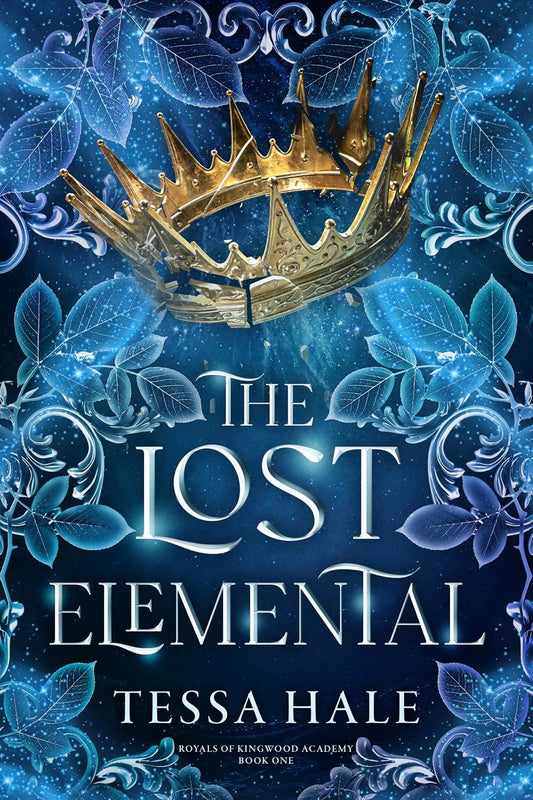 The Lost Elemental (Royals of Kingwood Academy Book 1)