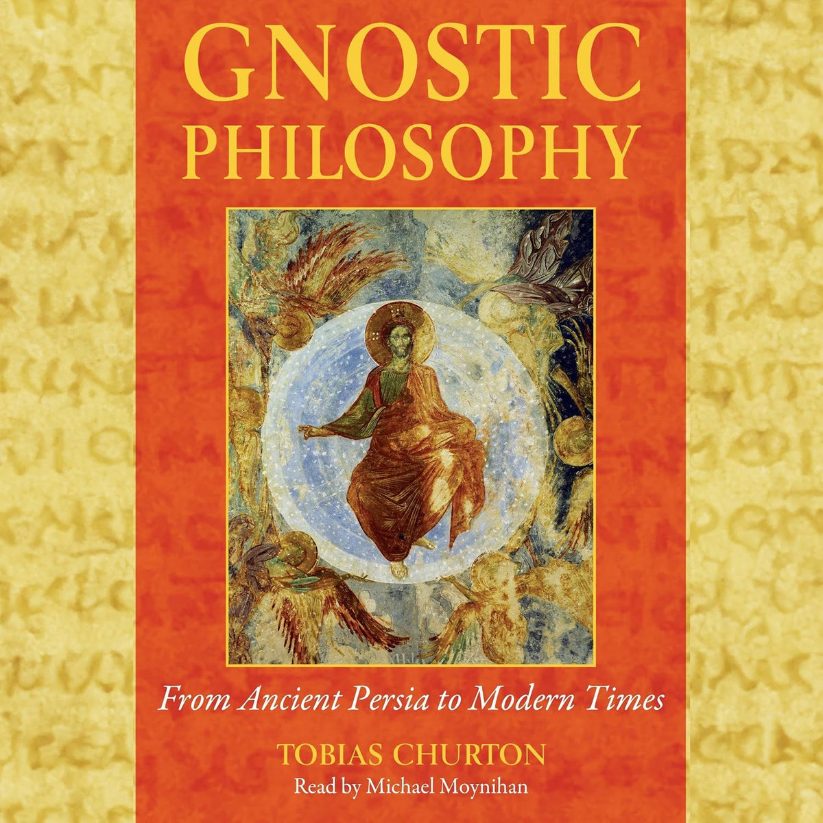 Gnostic Philosophy: From Ancient Persia to Modern Times