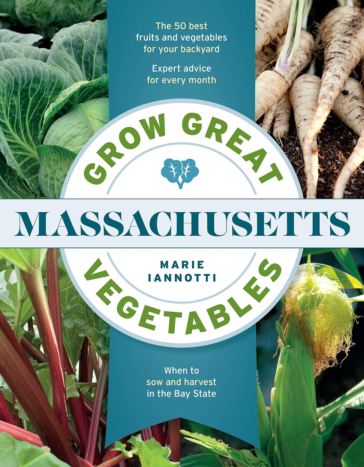 Grow Great Vegetables in Massachusetts (Grow Great Vegetables State-By-State)