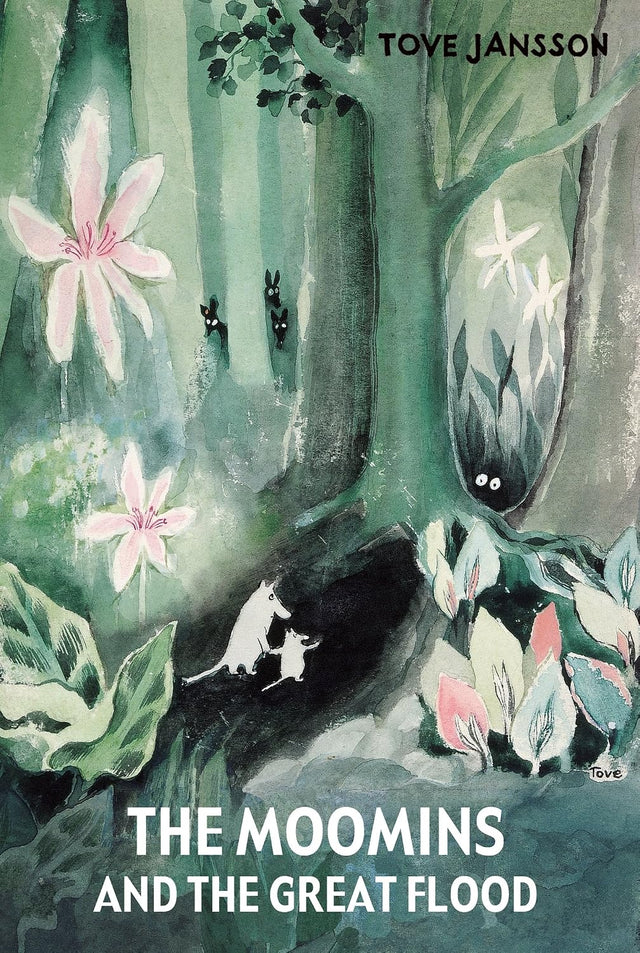 The Moomins and the Great Flood (Moomin Classics)
