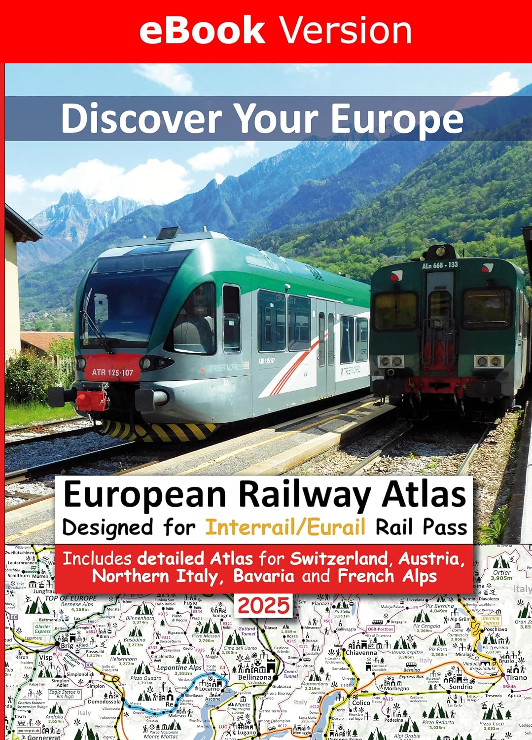2025 European Railway Atlas - Designed for Interrail/Eurail Rail Pass: Includes Detailed Atlas for Switzerland, Austria and German, Italian, Slovakia, ... for Interrail and Eurail Rail Pass)