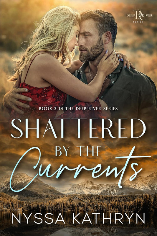 Shattered by the Currents: A Small Town, Friends to Lovers, Romantic Suspense (Deep River Book 3)