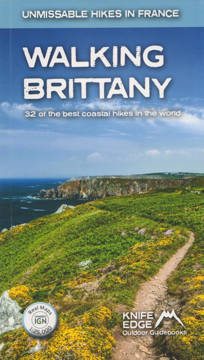 Walking Brittany (Unmissable Hikes in France)