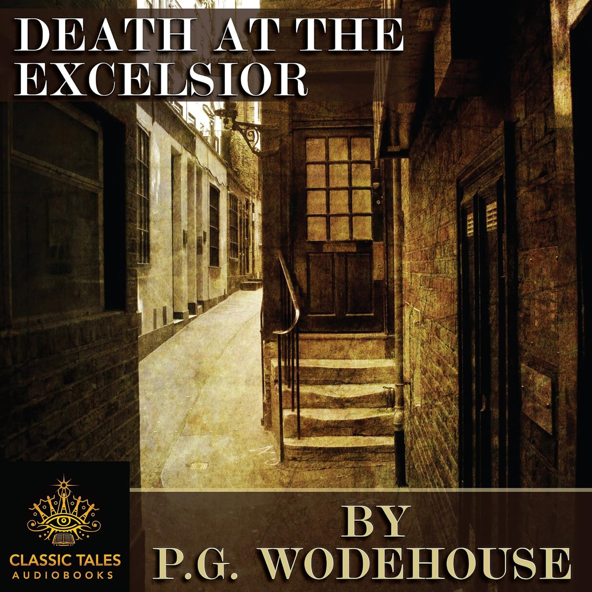 Death at the Excelsior [Classic Tales Edition]