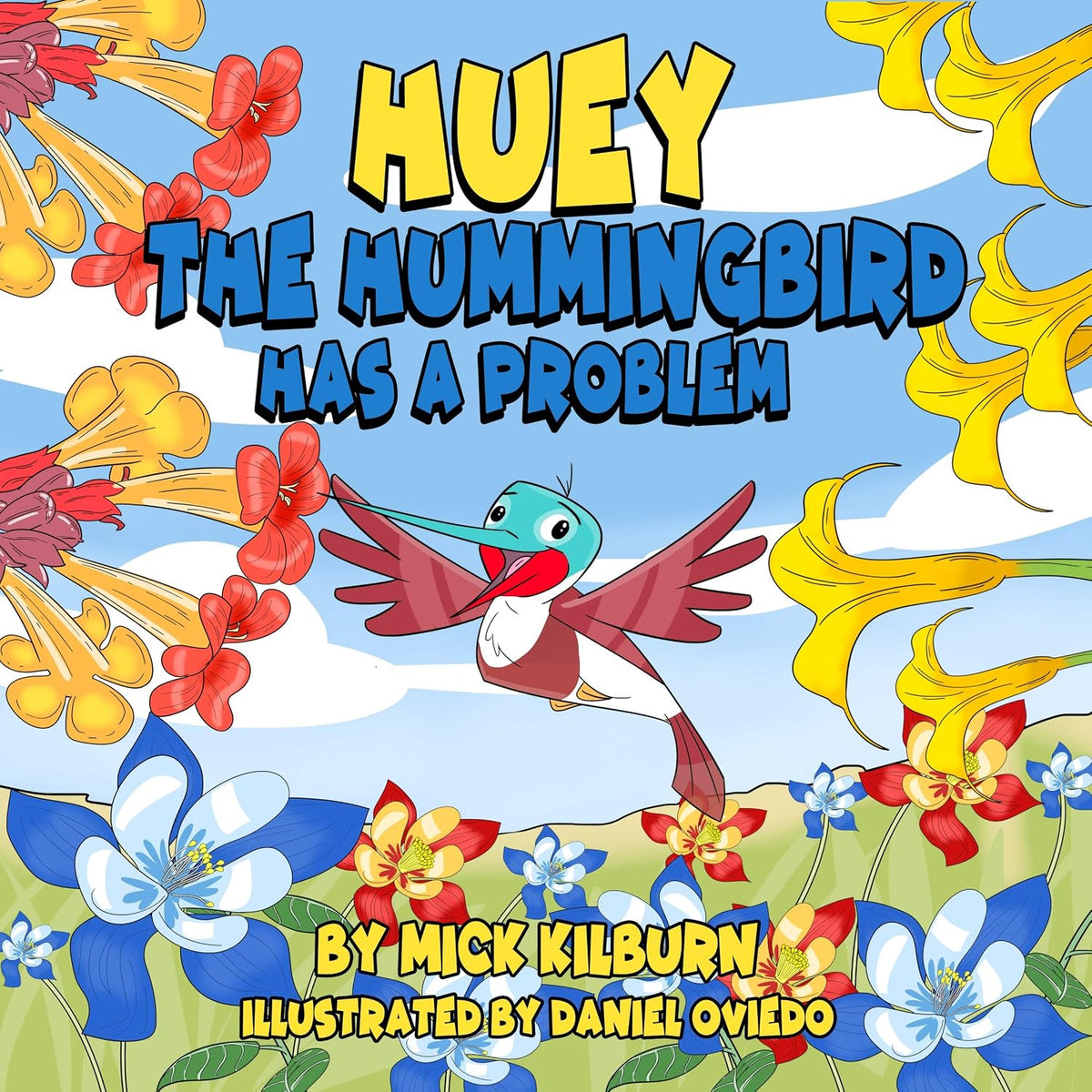 Huey has a Problem: A Hummingbird's Understanding of Ecology (Mother Nature has a Problem)