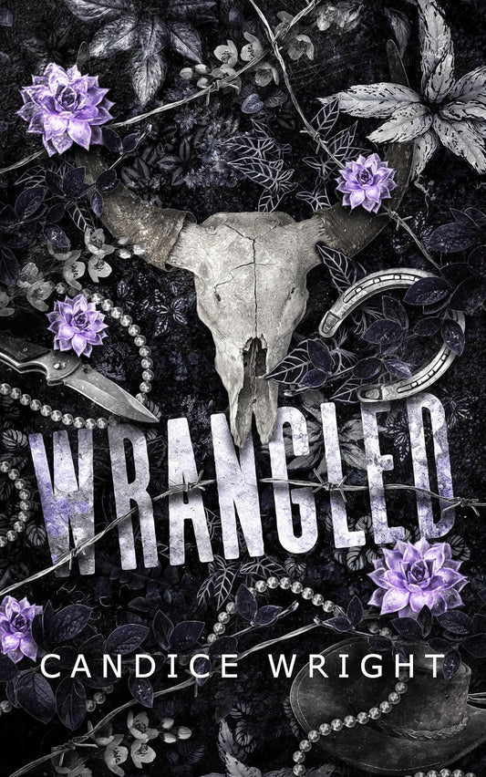 Wrangled (The Wicked West Book 1)