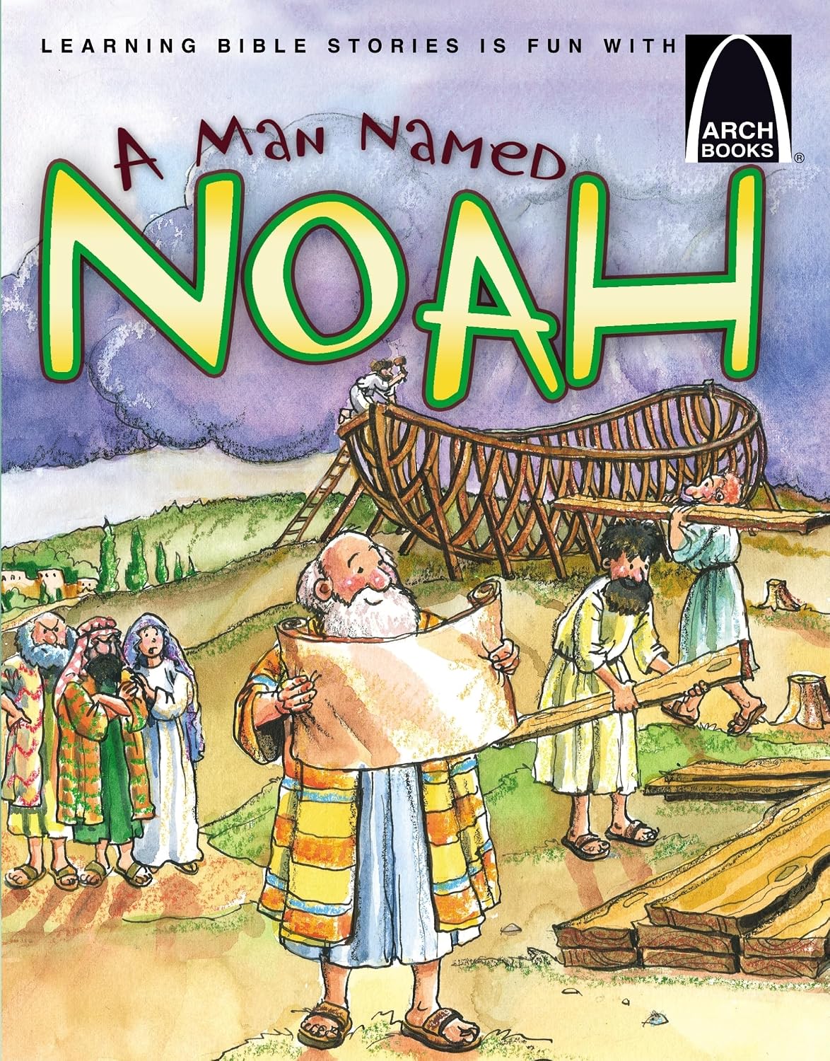 A Man Named Noah - Arch Book