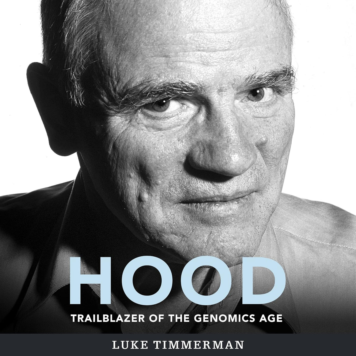 Hood: Trailblazer of the Genomics Age