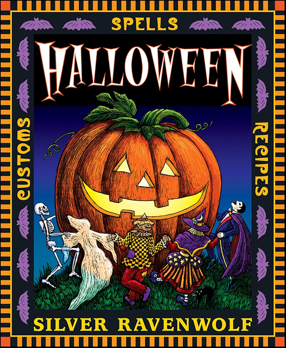 Halloween!: Customs, Recipes and Spells (Holiday Series Book 1)
