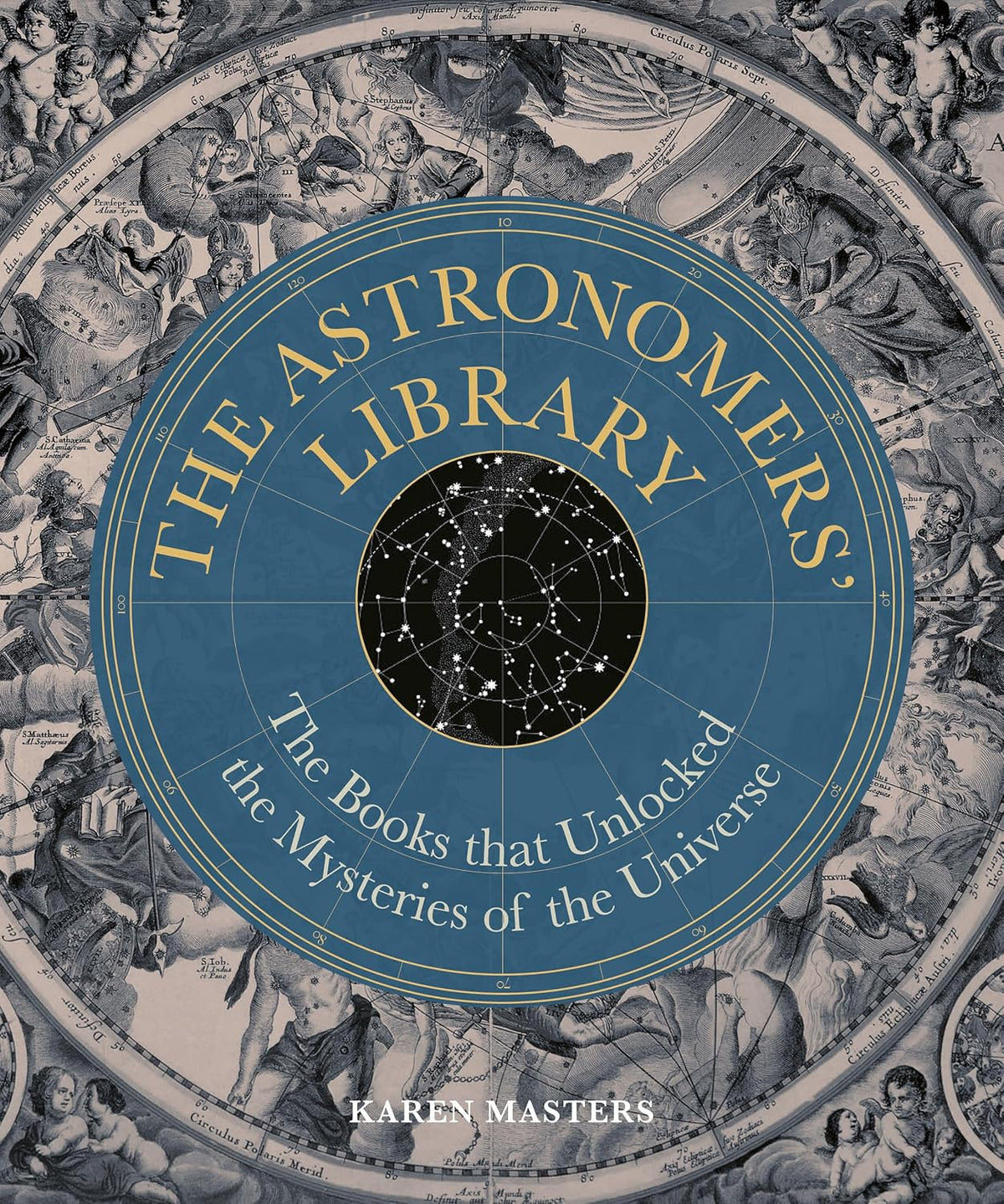 The Astronomers' Library: The Books that Unlocked the Mysteries of the Universe (Libri Historici)
