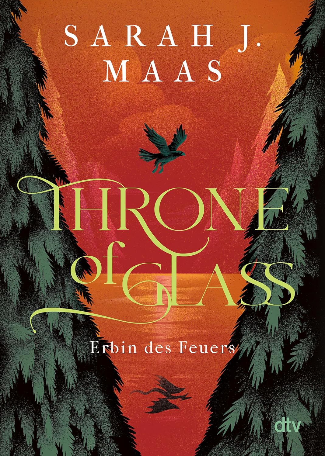 Throne of Glass – Erbin des Feuers: Roman