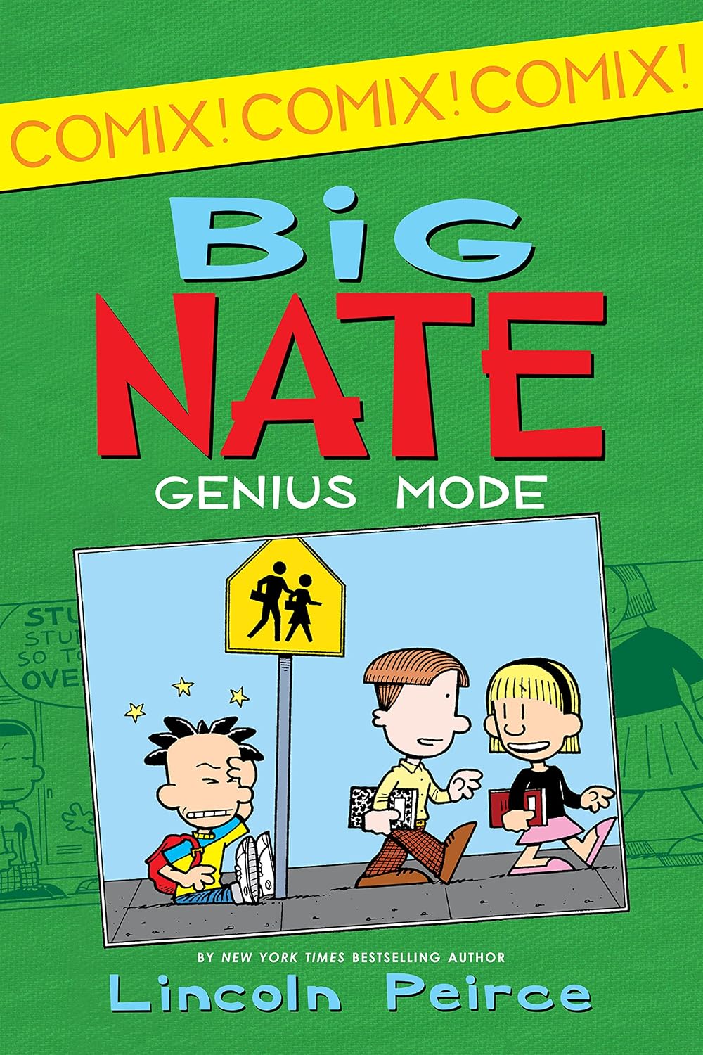 Big Nate: Genius Mode: Over 300 comic strips starring detention king Nate Wright, plus bonus activities and a signed poster—laughs for ages 8-12 (Big Nate Comix Book 3)