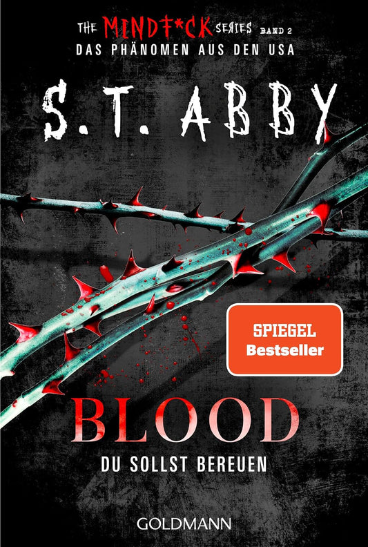 Blood – Du sollst bereuen: »The Mindf*ck Series«: Das Thriller-Phänomen – jetzt auf Deutsch! (Lana-Myers-Reihe 2)
