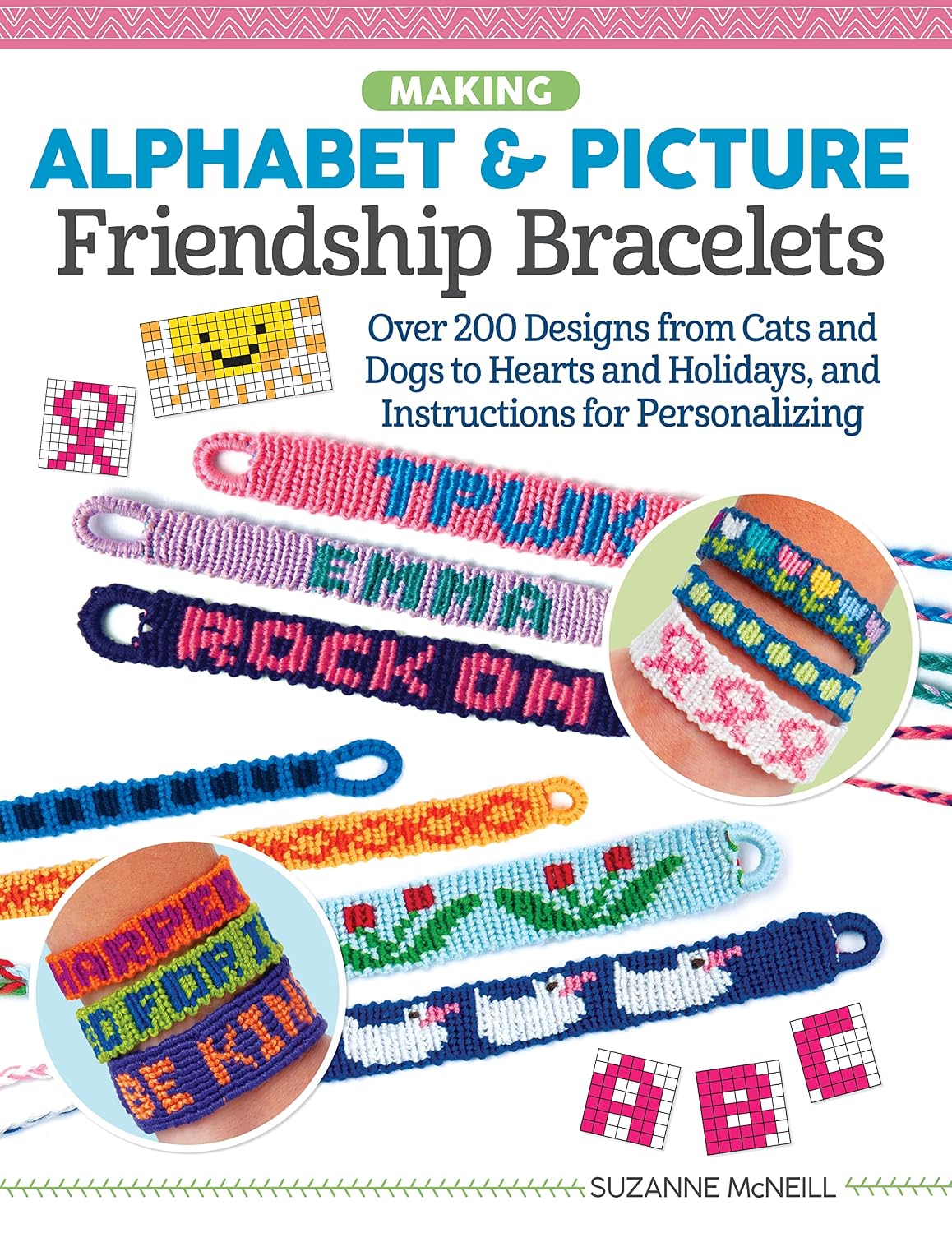 Making Alphabet & Picture Friendship Bracelets: Over 200 Designs from Cats and Dogs to Hearts and Holidays, and Instructions for Personalizing (Design Originals) Customize Your Embroidery Floss Crafts