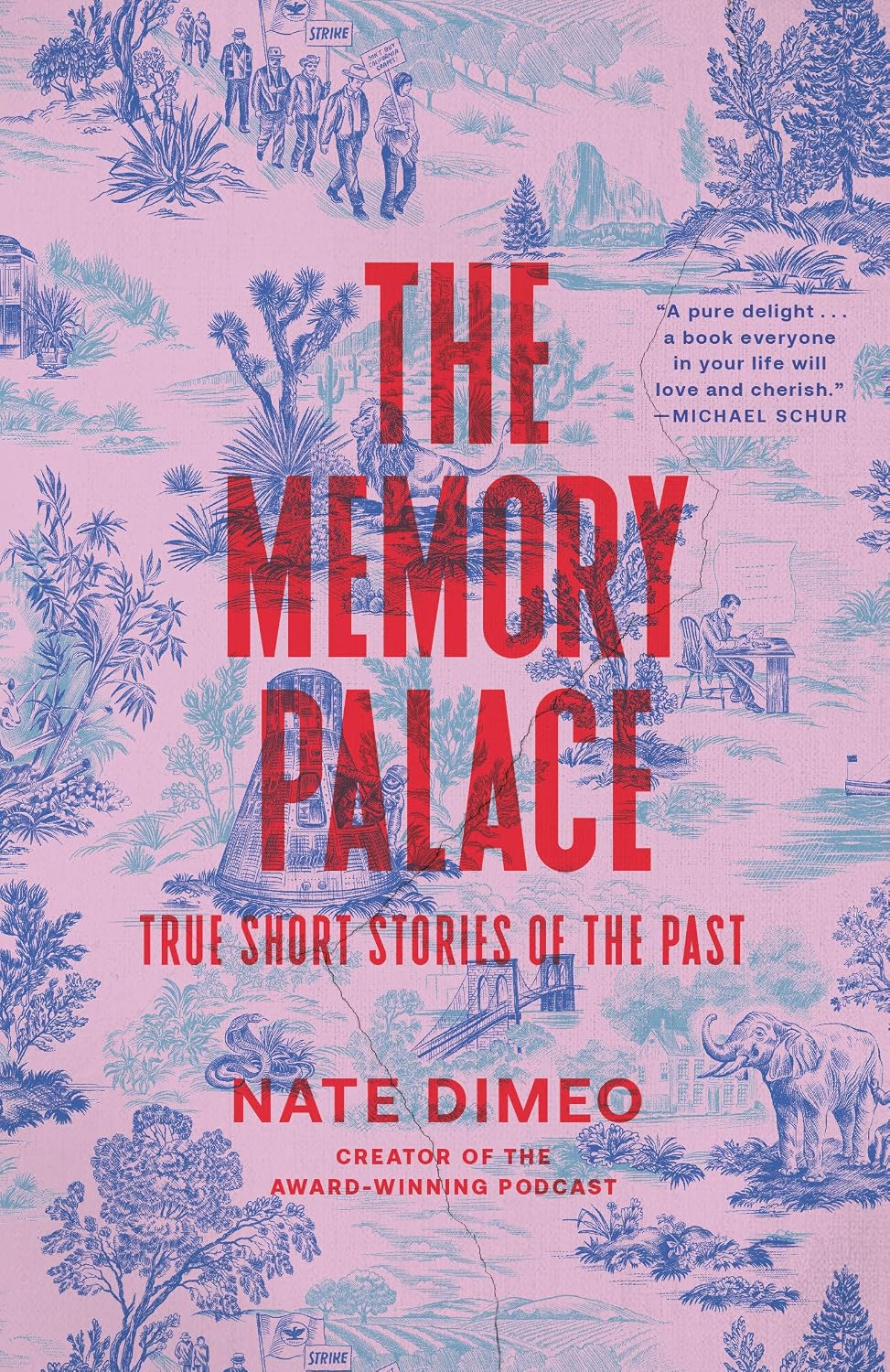 The Memory Palace: True Short Stories of the Past