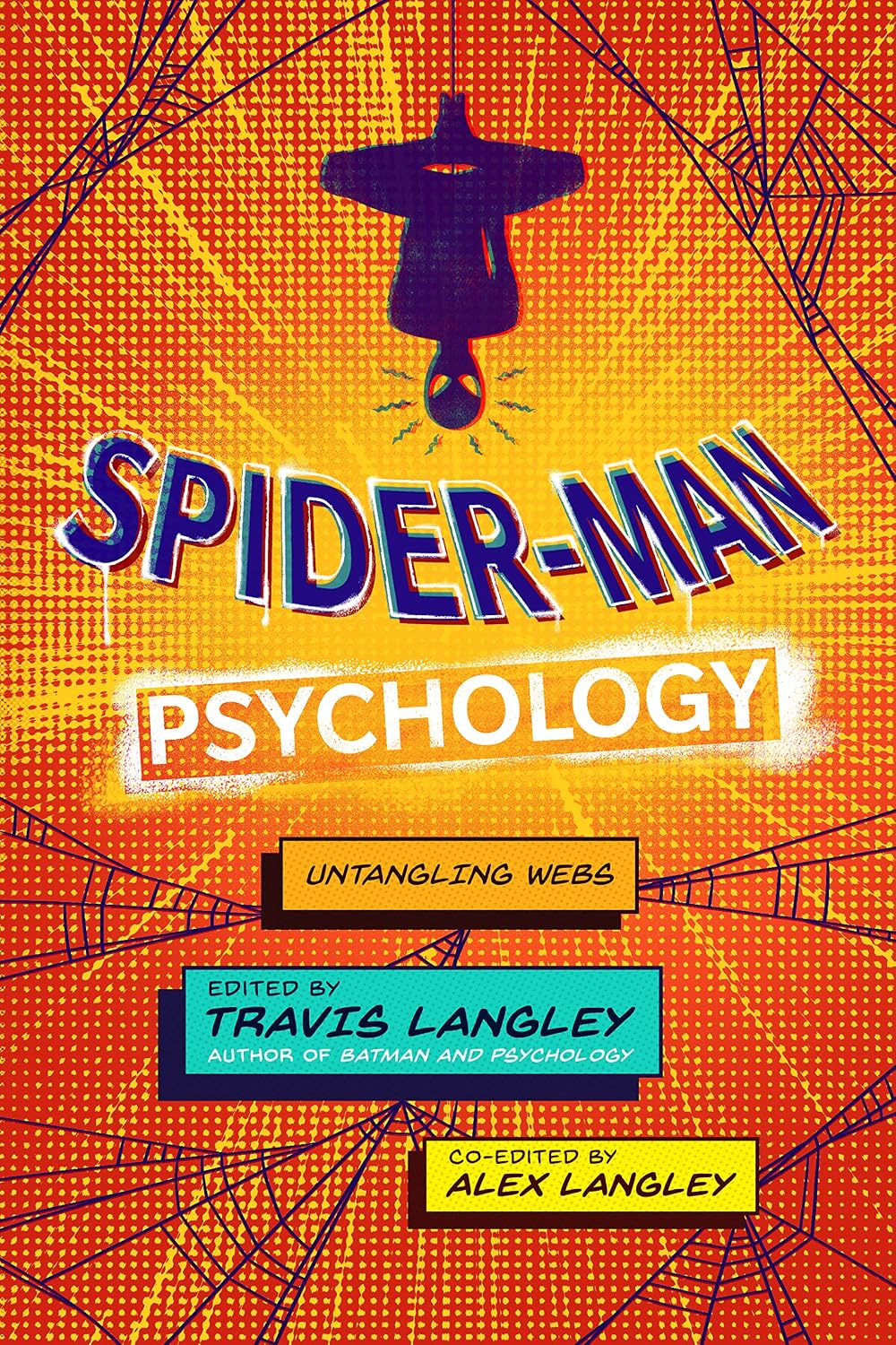 Spider-Man Psychology: Untangling Webs (Popular Culture Psychology, 15)