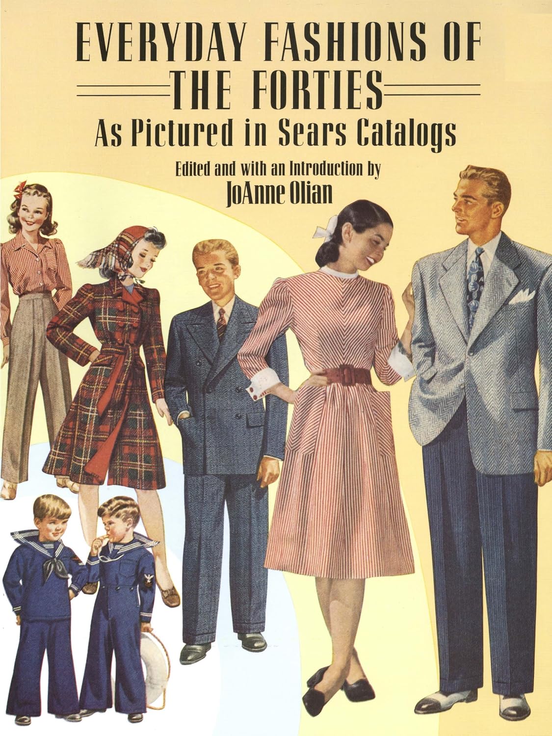 Everyday Fashions of the Forties As Pictured in Sears Catalogs (Dover Fashion and Costumes)