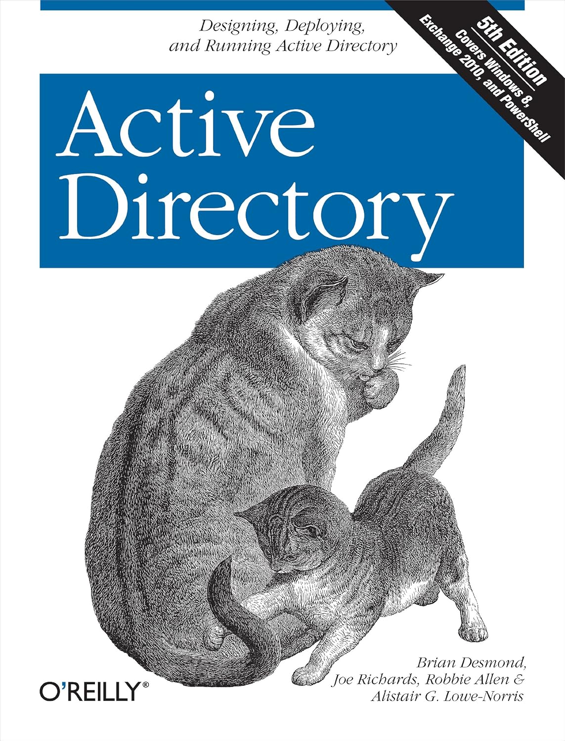 Active Directory: Designing, Deploying, and Running Active Directory